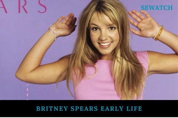 Britney Spears Early Life