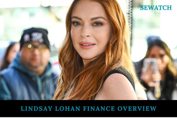 Lindsay Lohan Finance Overview