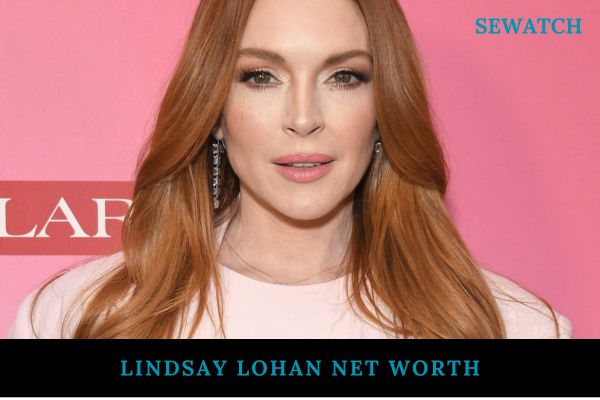 Lindsay Lohan Net Worth