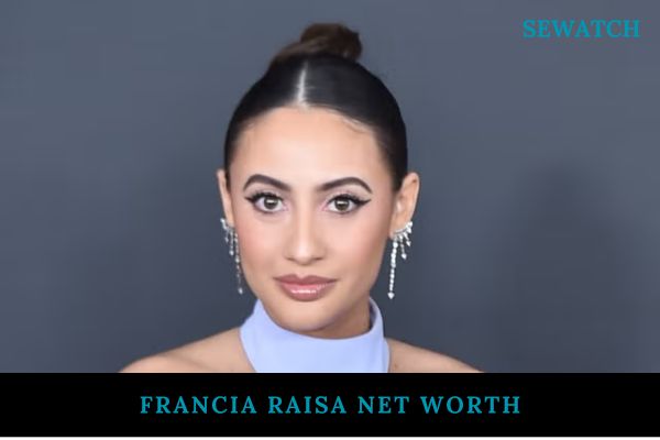 Francia Raisa Net Worth