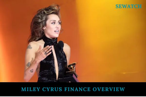 Miley Cyrus Finance Overview