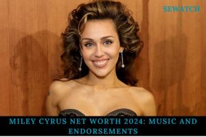 Miley Cyrus Net Worth 2024_ Music and Endorsements