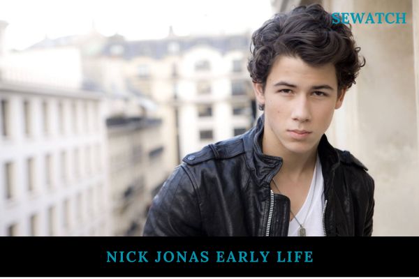 Nick Jonas Early Life