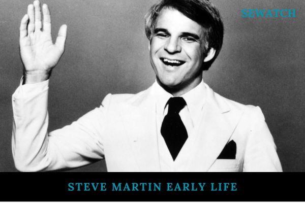 Steve Martin Early Life