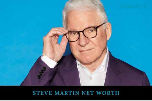 Steve Martin Net Worth