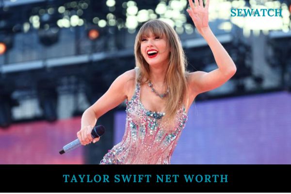 Taylor Swift Net Worth