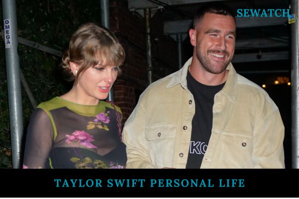 Taylor Swift Personal Life