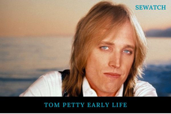 Tom Petty Early Life