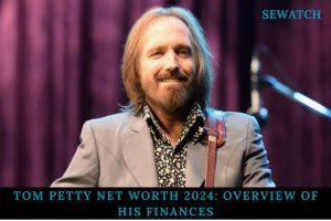 Tom Petty Net Worth 2024_ Overview of His Finances